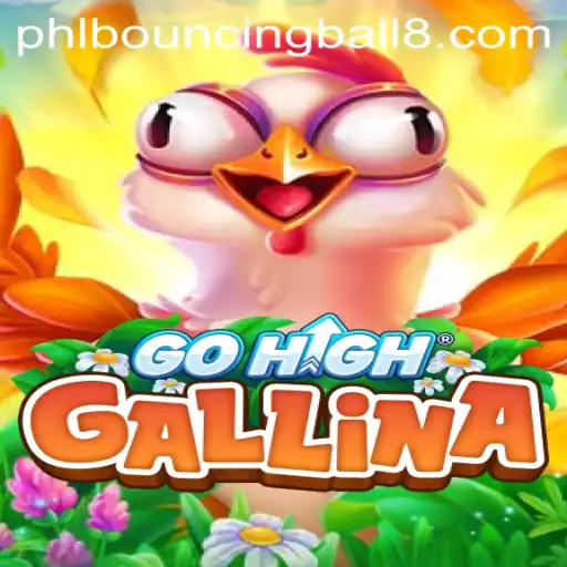 Exploring the World of GoHighGallina: A Thrilling Experience with BouncingBall8